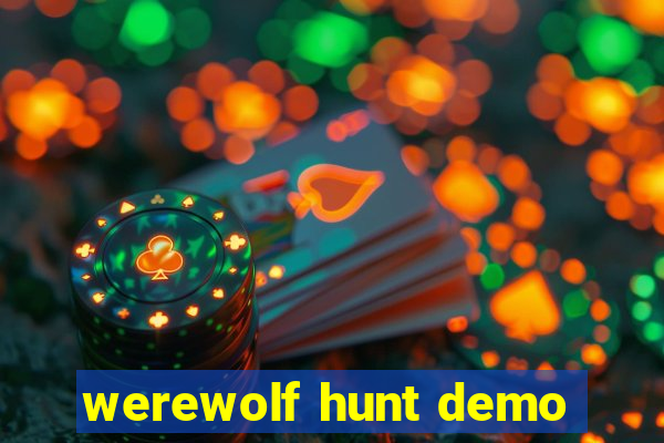 werewolf hunt demo